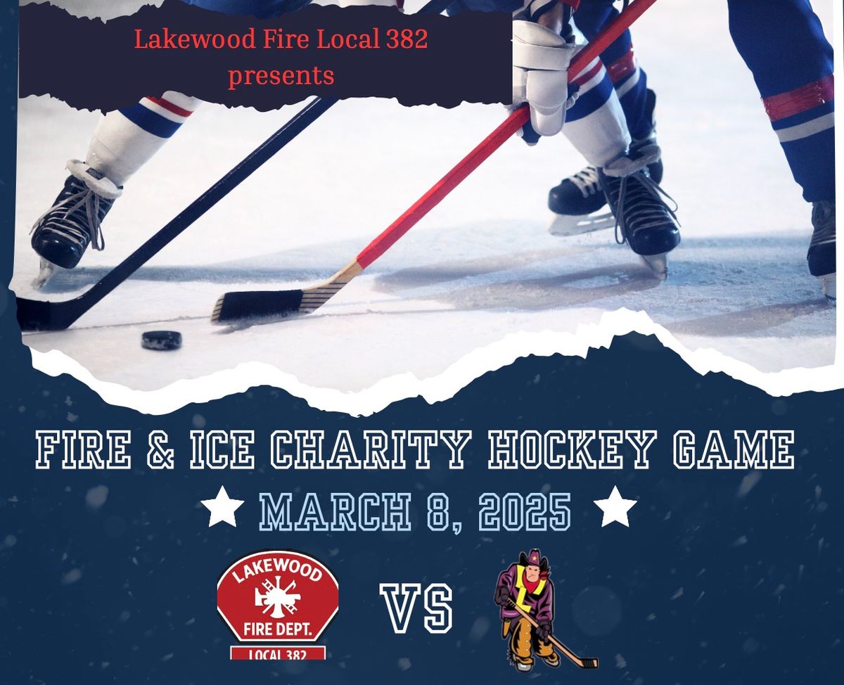 \ud83d\udea83rd Annual Fire & Ice Charity Hockey Game & Free Open Skate\ud83d\udea8