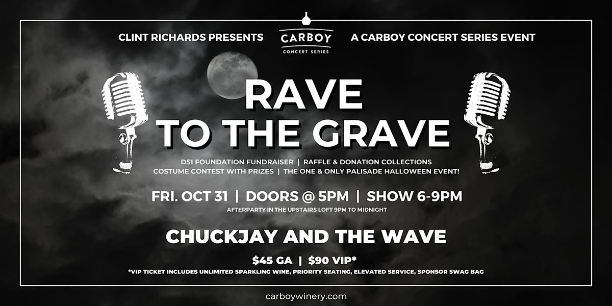 Carboy Concert Series - Rave to the Grave!