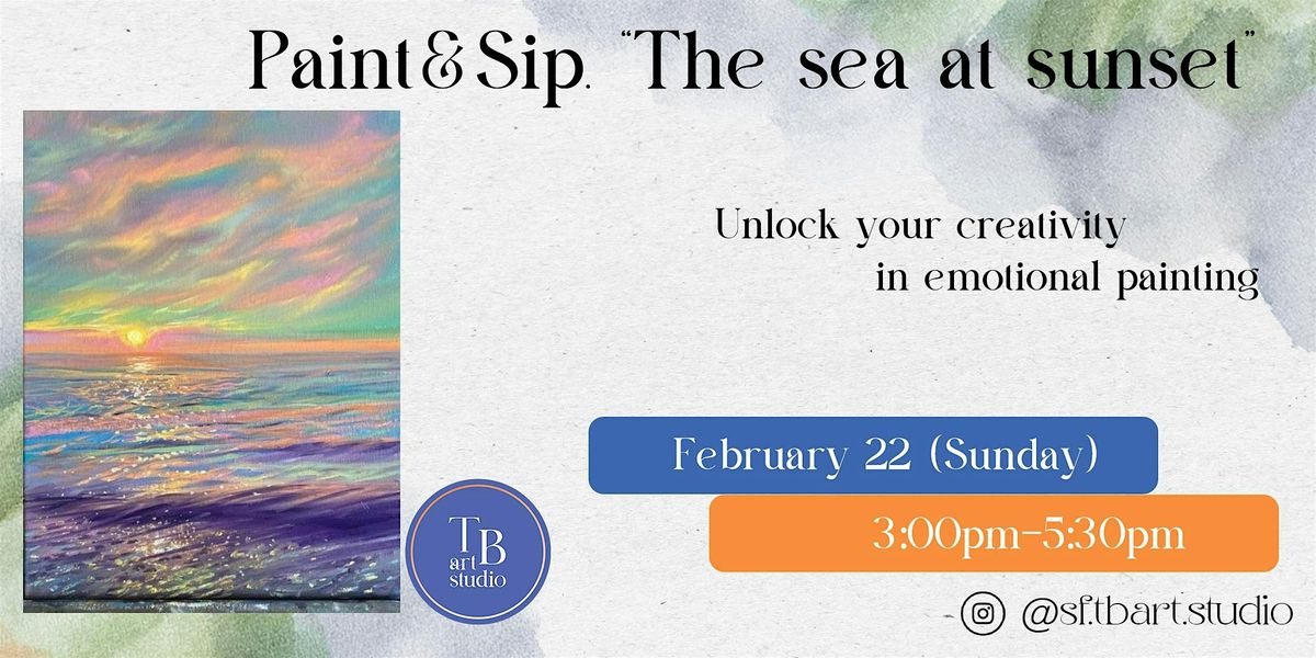 Paint&Sip  \u201cThe sea at sunset\u201d Acrylic painting workshop class