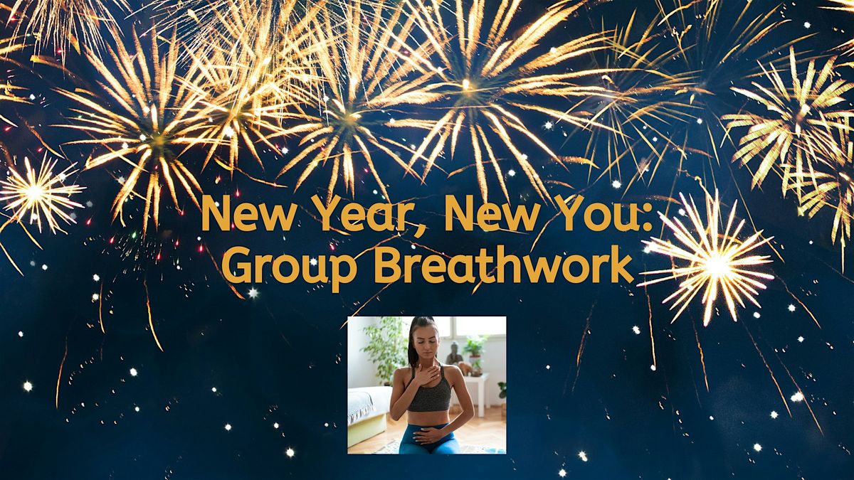 New Year, New You: Group Breathwork Session