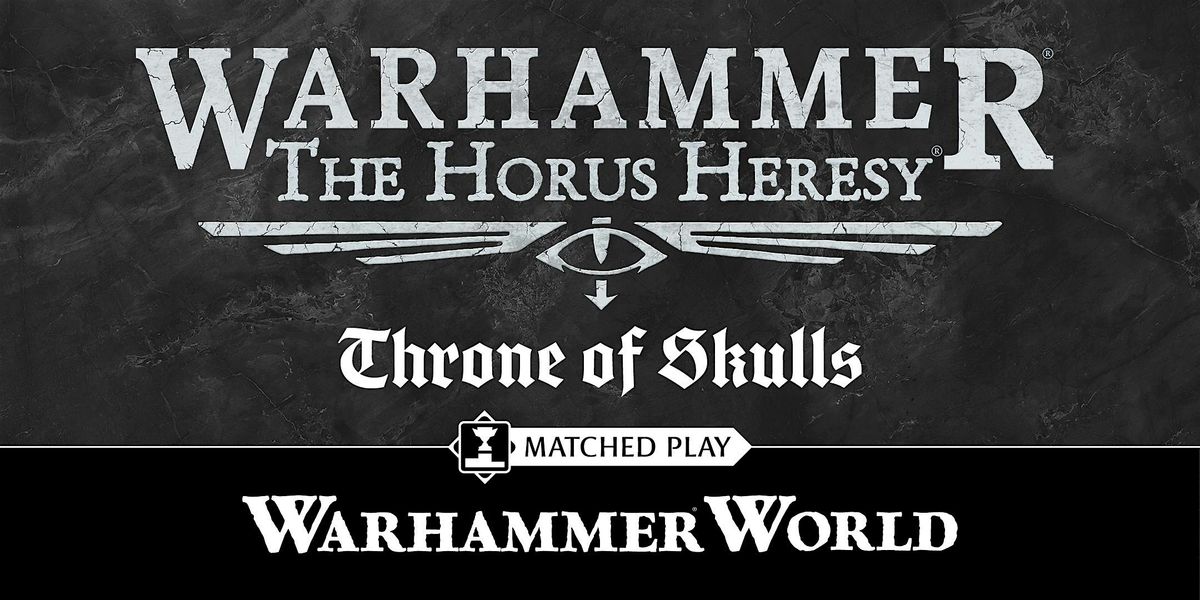 The Horus Heresy: Throne of Skulls