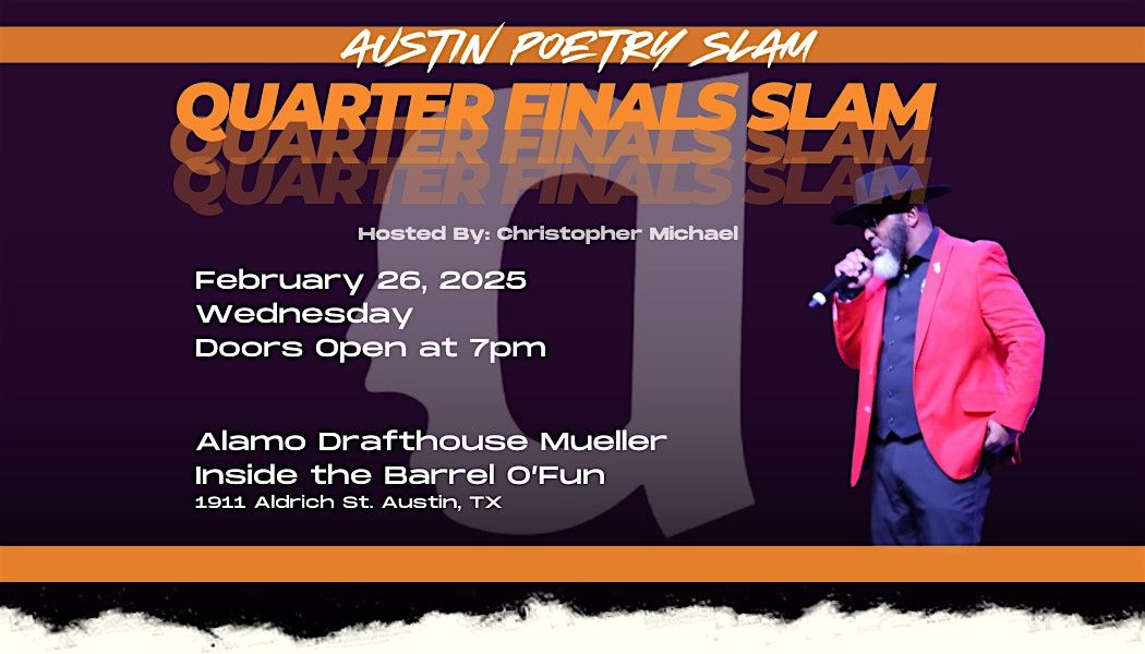 Austin Poetry Slam Presents The Quarter Finals Slam