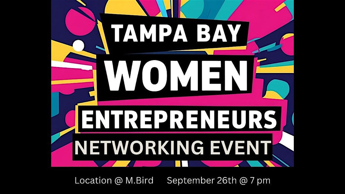 Tampa Bay Women: Elevate Your Brand & Connections at M. Bird