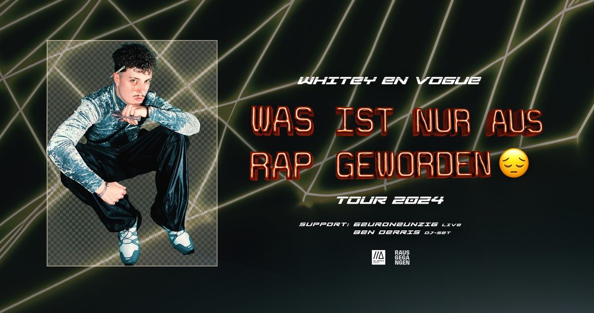 Whitey en vogue \/\/\/ Was ist nur aus Rap geworden \ud83d\ude14 Tour 2024 \/\/\/ Hamburg