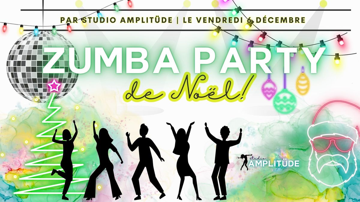 ZUMBA cardio-dance PARTY de No\u00ebl | par Studio Amplit\u00fcde