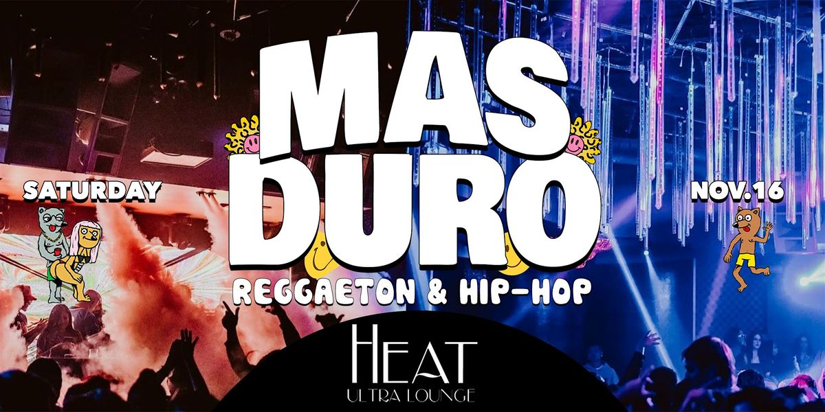 Reggaeton & Hip-Hop Party @ Heat Ultra Lounge OC