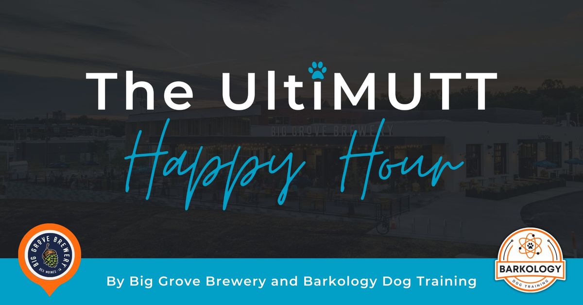 The UltiMUTT Happy Hour