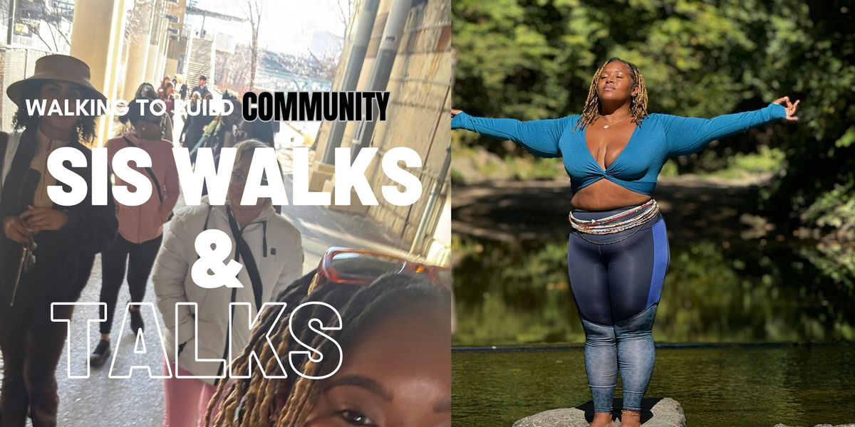 Sis Walks & Talks: The Garden Wellness Series
