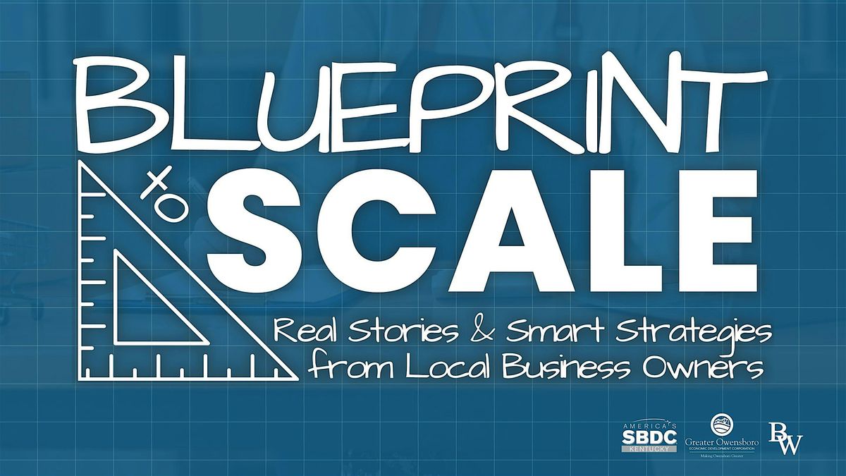 Blueprint to Scale