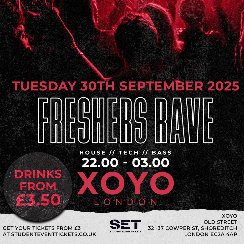SNEAK: Freshers Rave @ XOYO - Tuesday 30th September