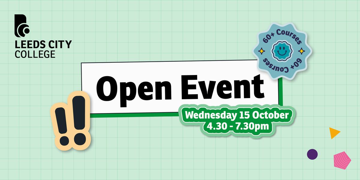 Leeds City College October Open Event