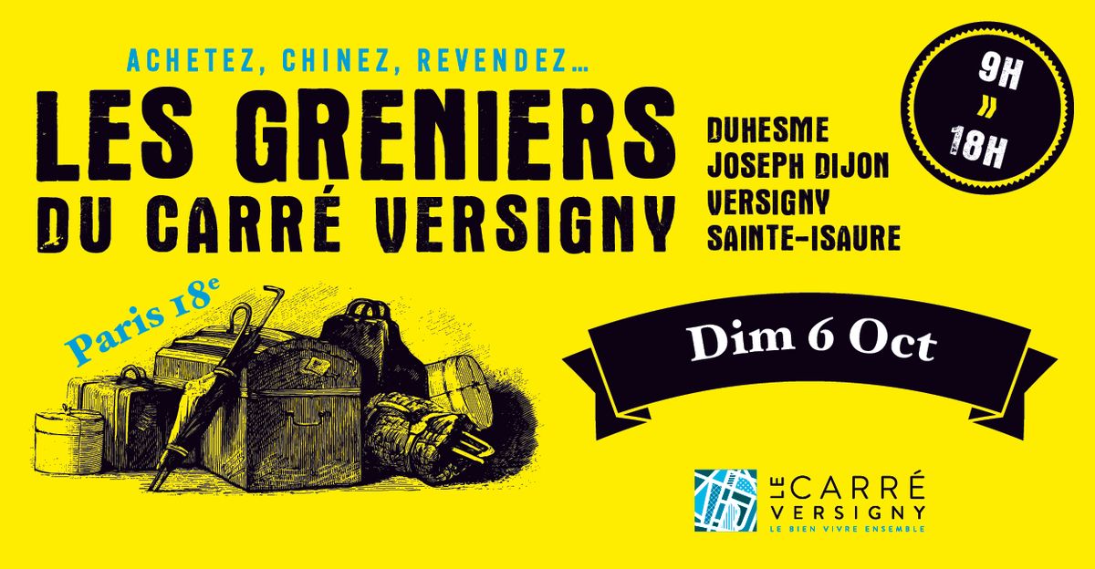 Les Greniers du Carr\u00e9 Versigny \/ 6 Octobre 2024