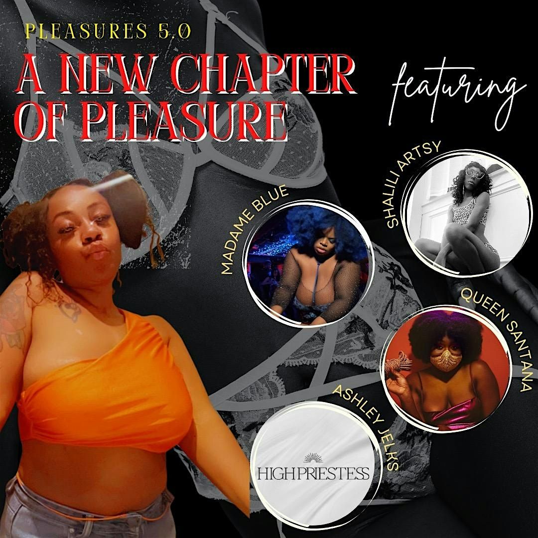 Pleasures 5.0: A New Chapter of Pleasure