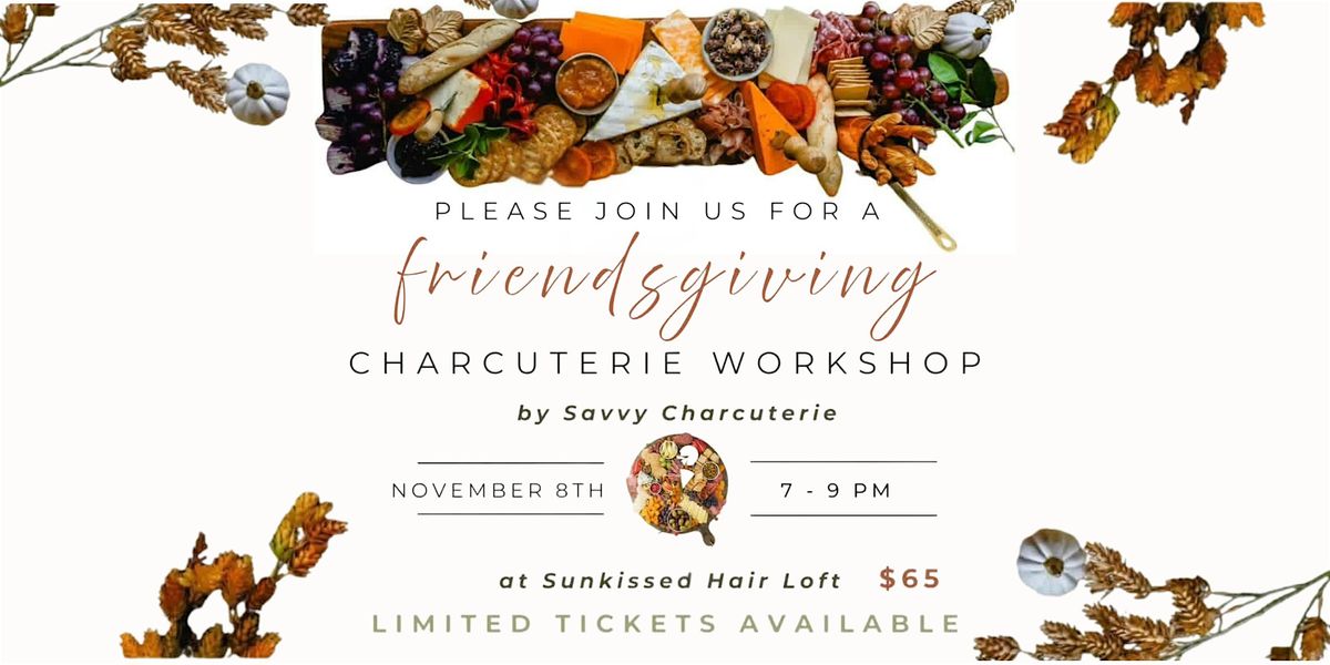Friendsgiving Charcuterie Workshop