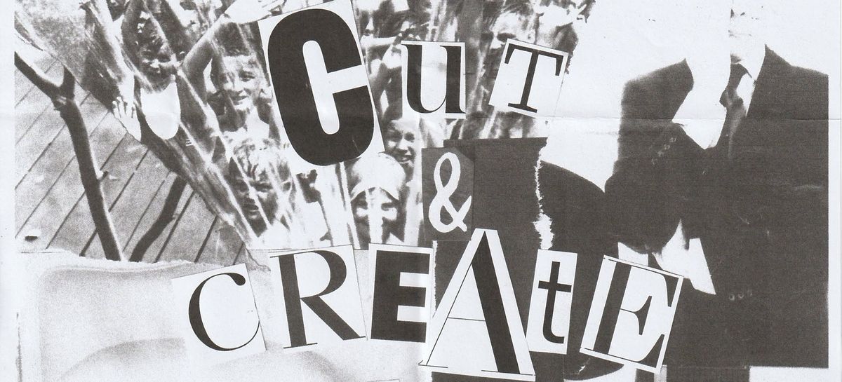 Cut and Create Zine Workshop