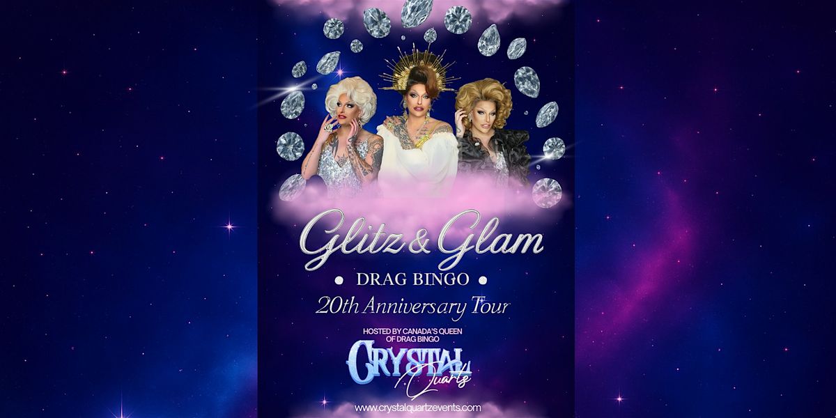 \u2728  Glitz and Glam Drag Bingo \u2013 20th Anniversary - BRCH and WYN - Stratford