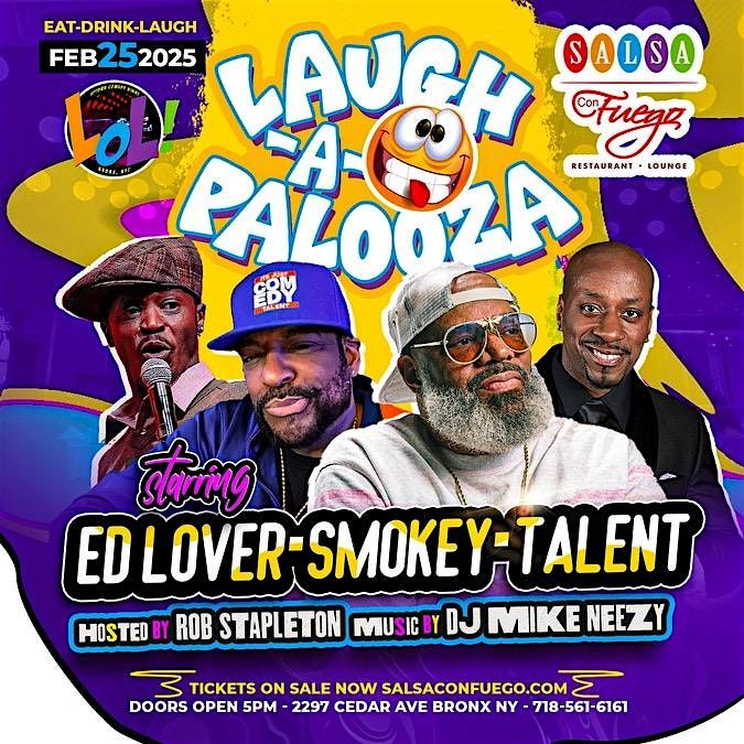 Laugh-A-Palooza Comedy Festival Starring Ed Lover, Smokey & Talent