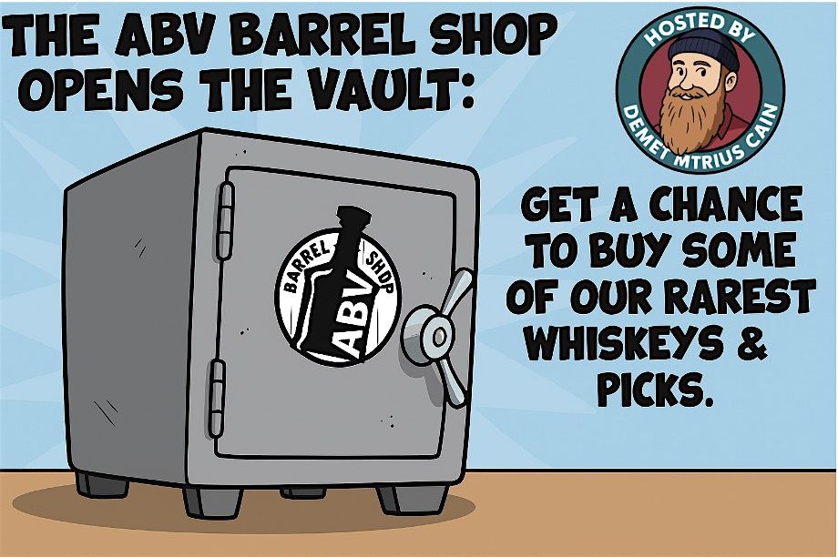 The ABV Barrel Shop Opens the Vault So YOU Can Buy Some Very Rare Whiskey!