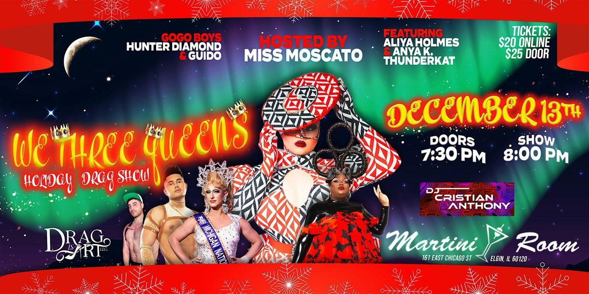We Three Queens Holiday Drag Show