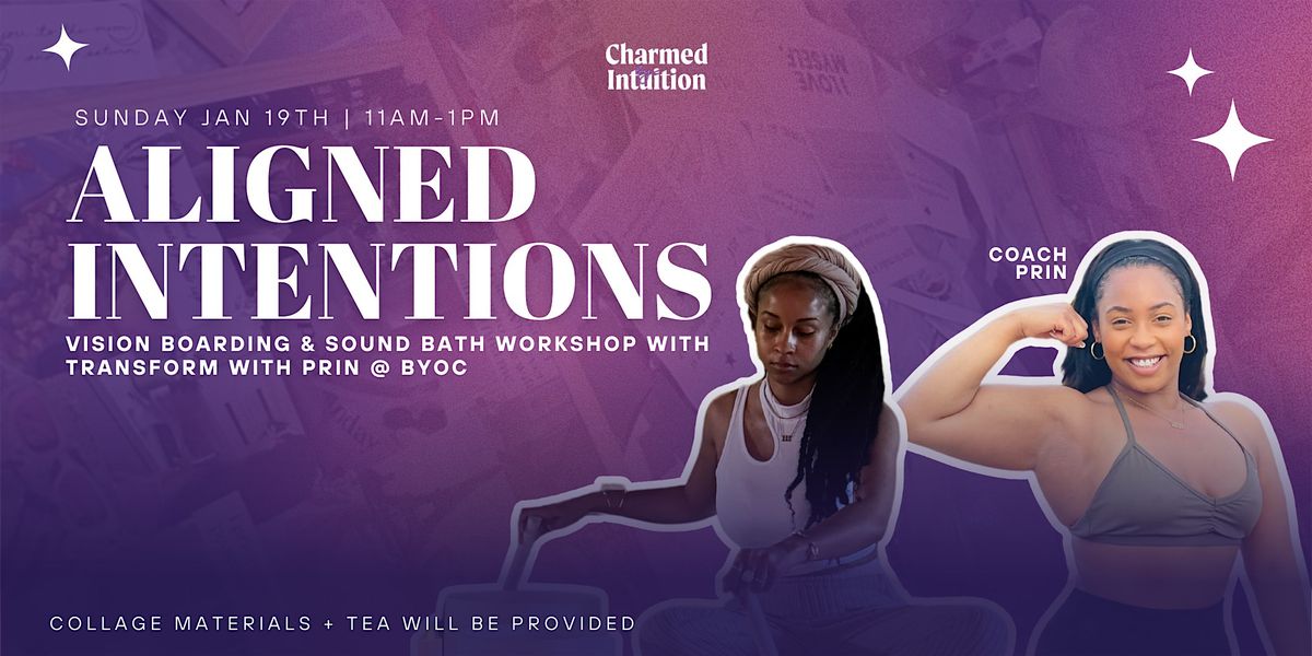 Aligned Intentions: Vision Board & Sound Bath Workshop