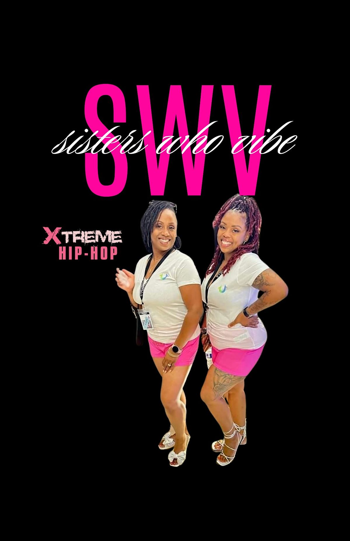 SWV: Sisters Who Vibe - Xtreme Hip Hop