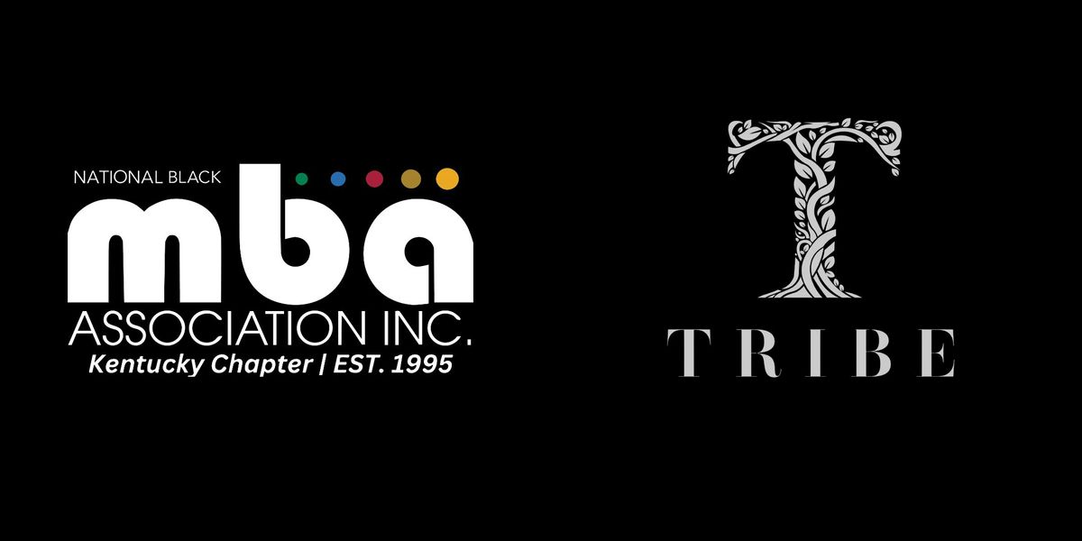 The Link-Up @ TRIBE: NBMBAA\u00ae KY Chapter Professional Networking Mixer