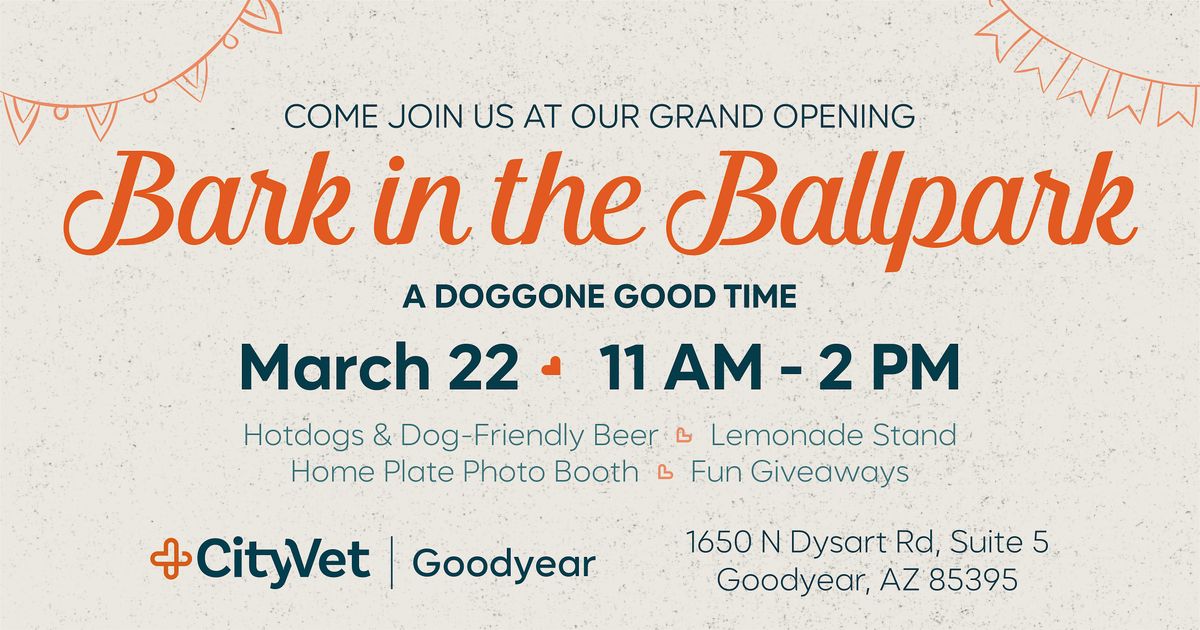 CityVet Goodyear | Bark in the Ballpark Grand Opening