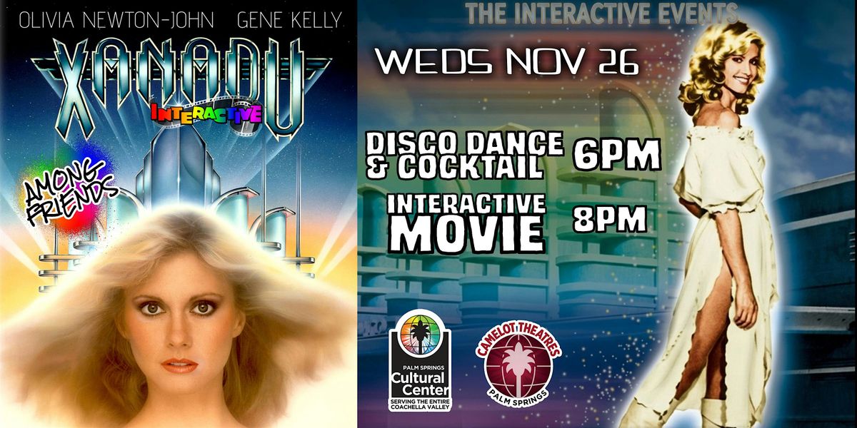 XANADU INTERACTIVE MOVIE AND DISCO COCKTAIL PARTY