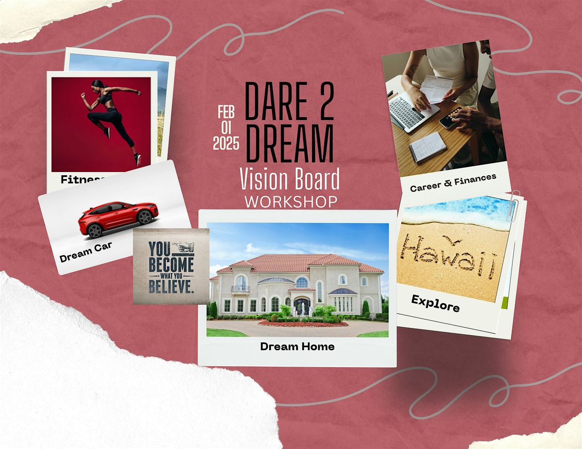 Dare2Dream Vision Board Workshop