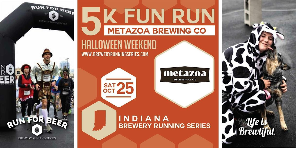 5k Beer Run x Metazoa HALLOWEEN (21+)| 2025 Indiana Brewery Running Series