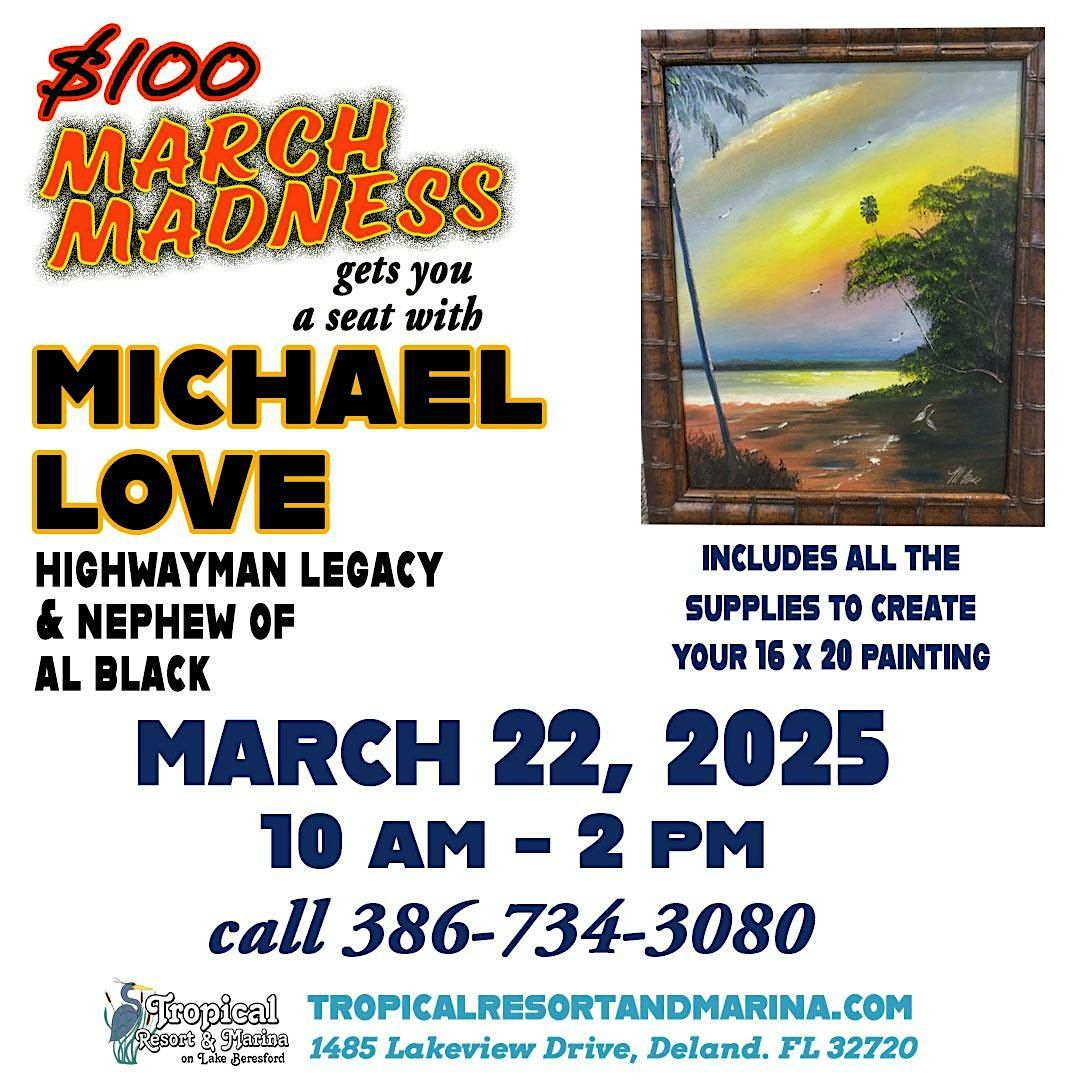 Paint with A Florida Highwaymen Legacy Artist, Michael Love!