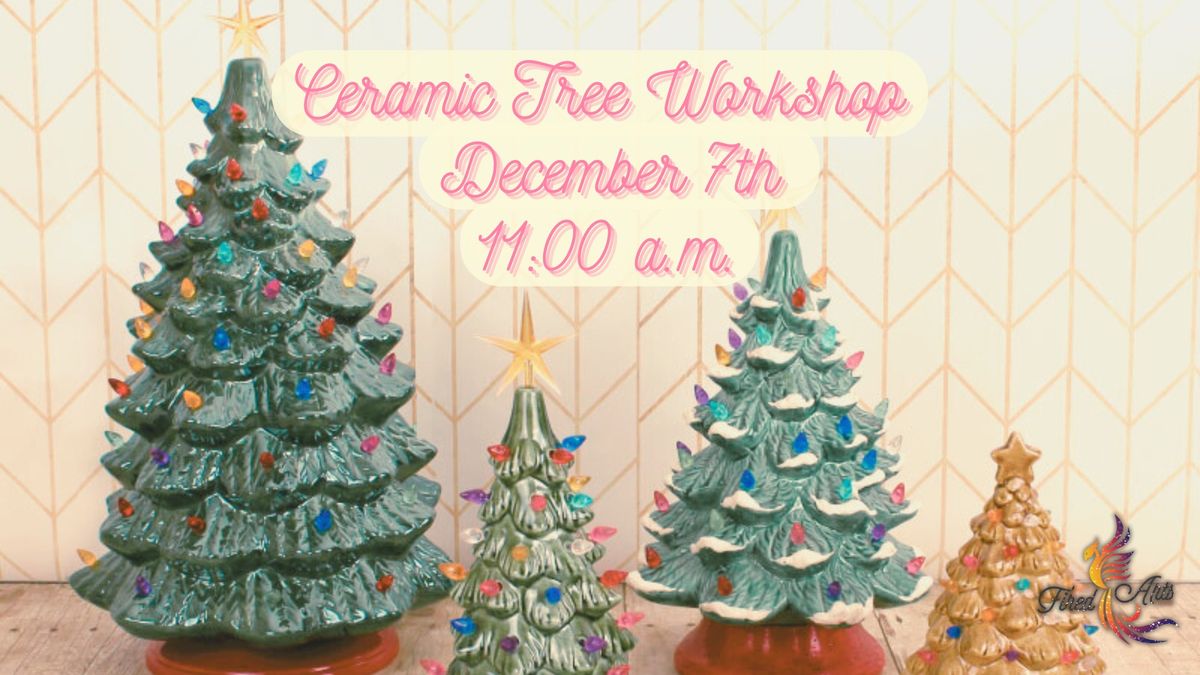 Ceramic Tree Workshop