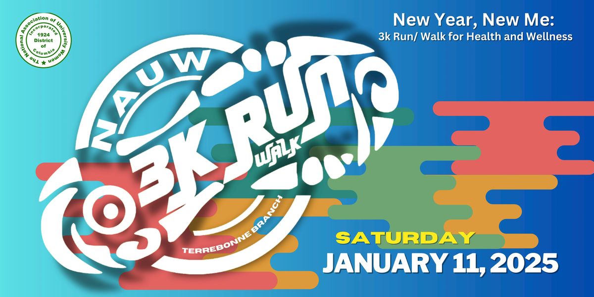 NAUW-Terrebonne Branch-New Year, New Me: 3K Run\/Walk for Health & Wellness