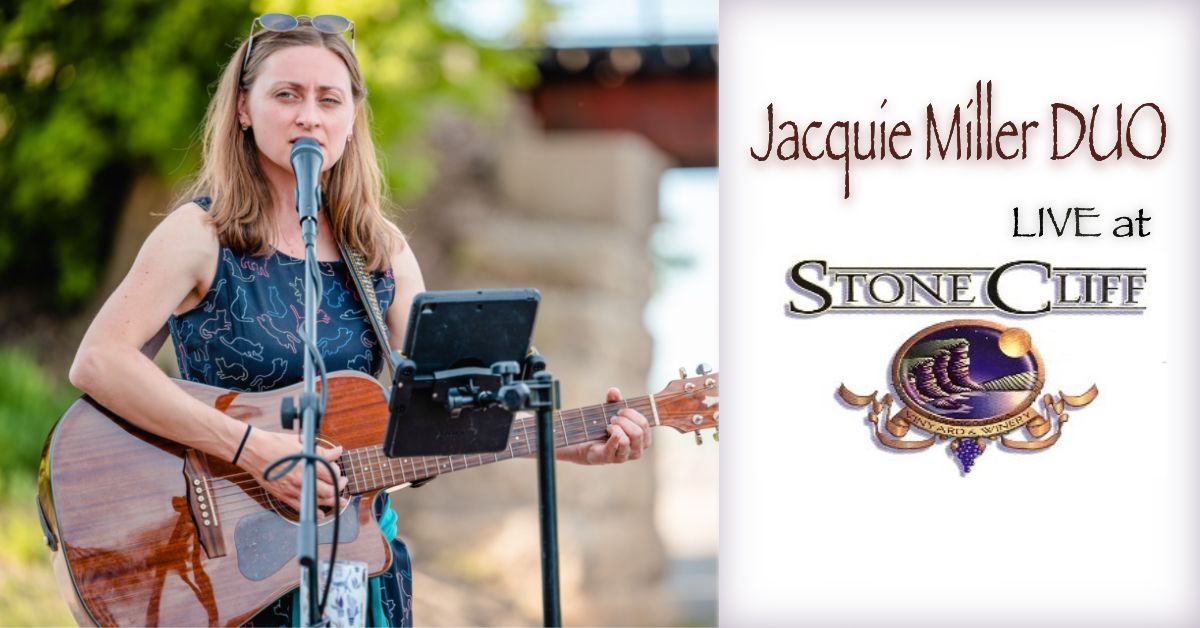 Jacquie Miller DUO @ Stone Cliff Winery