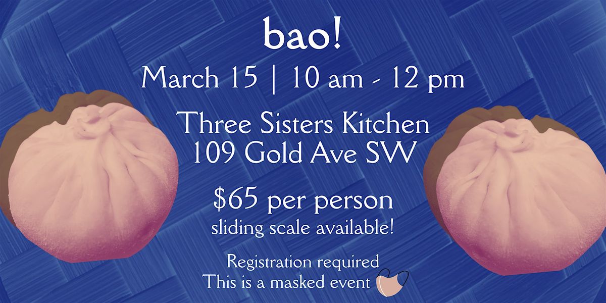 Bao with Lily | March 15