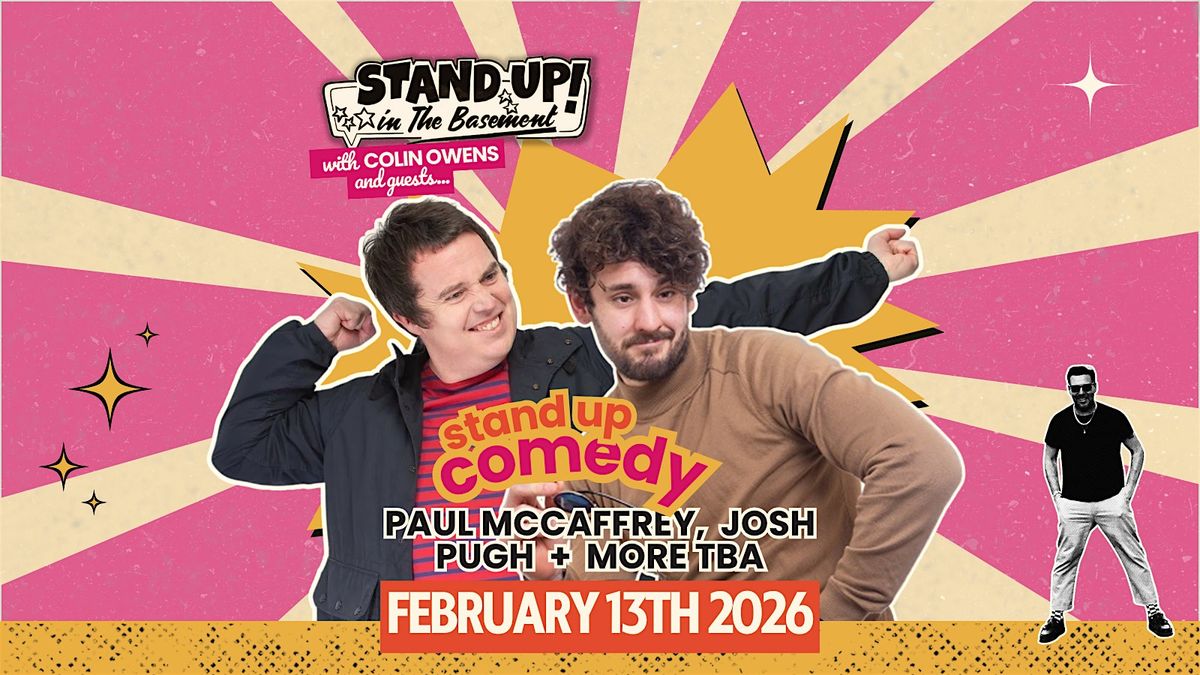 Comedy night ft.  Paul McCaffrey + Josh Pugh + more tba