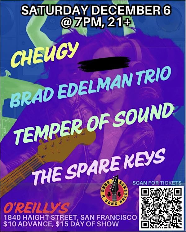 CHEUGY | BRAD EDELMAN TRIO | TEMPER OF SOUND | THE SPARE KEYS