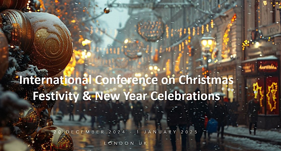 International Conference on Christmas Festivity & New Year Celebrations