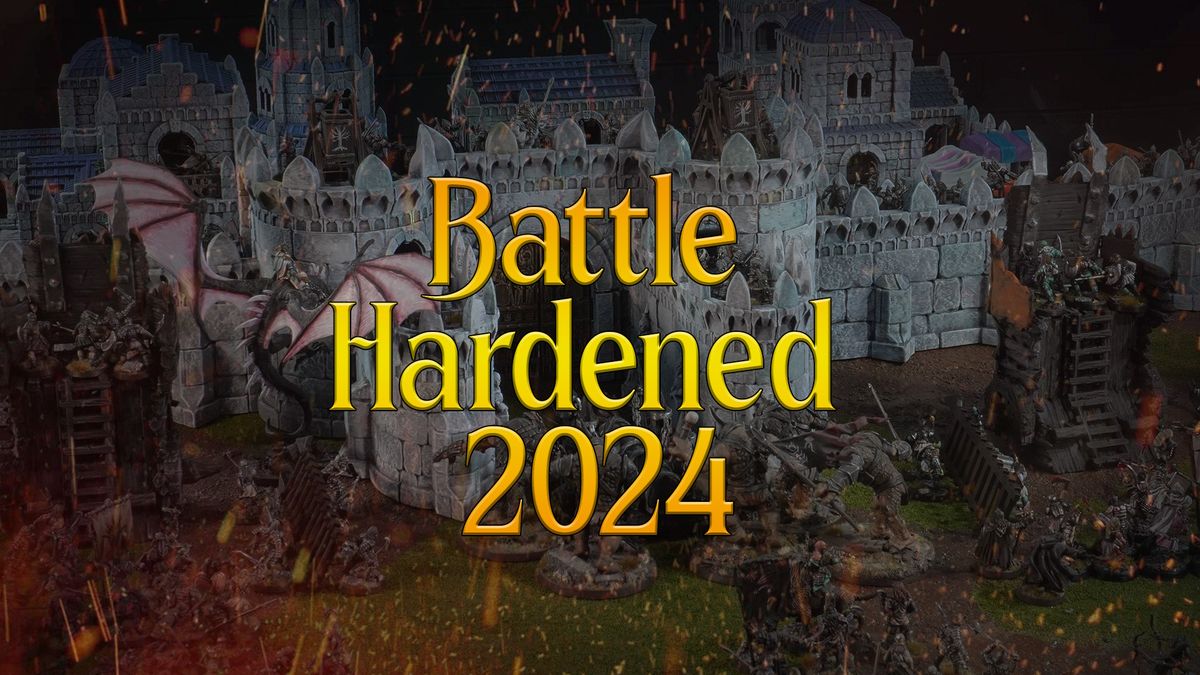 Battle Hardened ~ 2 Days ~ 750 Points