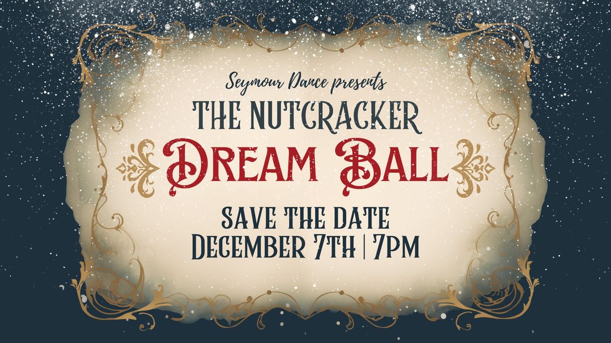 The Nutcracker Dream Ball