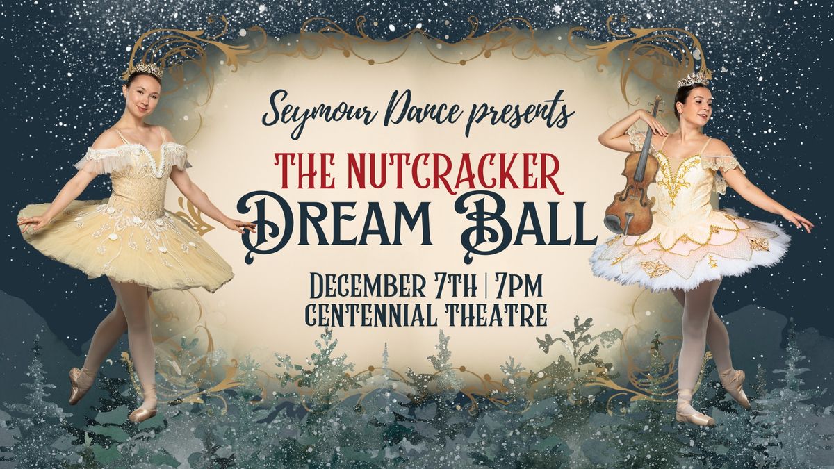 The Nutcracker Dream Ball