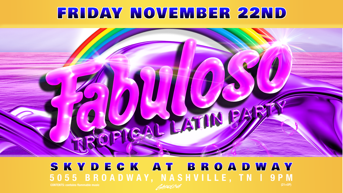 Fabuloso @ Skydeck on Broadway