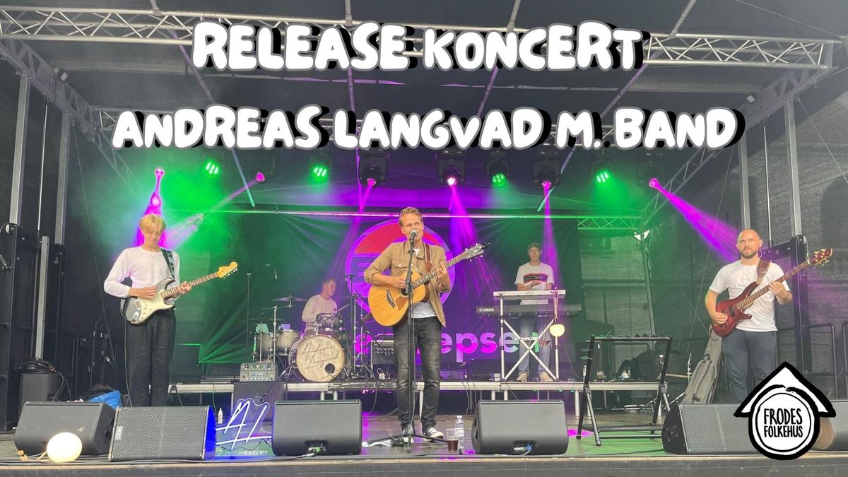 Release koncert med Andreas Langvad m. band