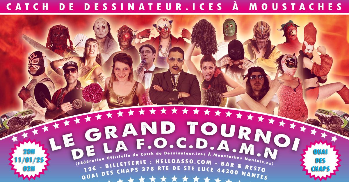 LE GRAND TOURNOI DE LA F.O.C.D.A.M.N + DJset FOCDAMN Crew