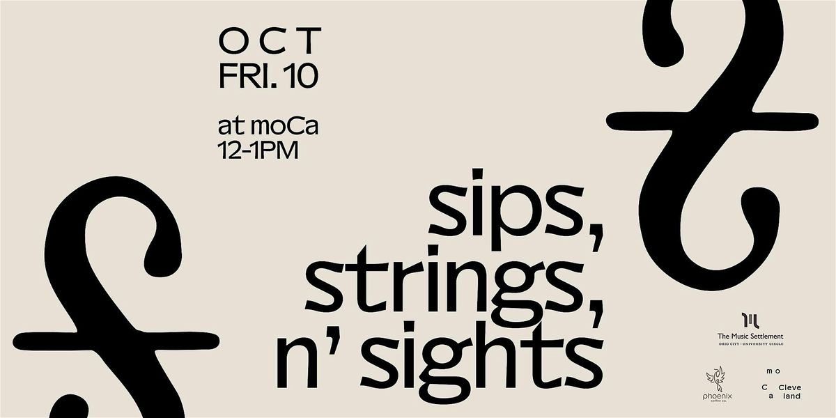 Sips, Strings, N' Sights