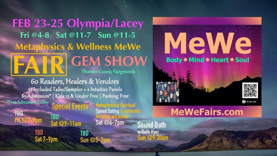 Metaphysics & Wellness MeWe Fair + Gem Show on Fri|Sat|Sun in Olympia, 70 Booths \/ 35 Talks