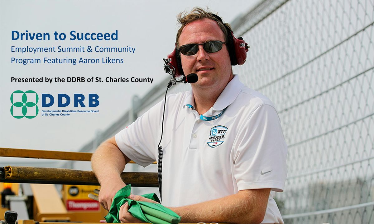 Driven to Succeed: Employment Summit & Community Program with Aaron Likens