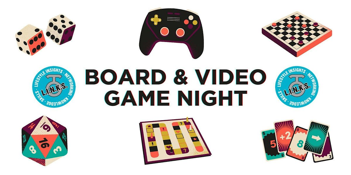 L.I.N.K.S. Social - Board & Video Game Night