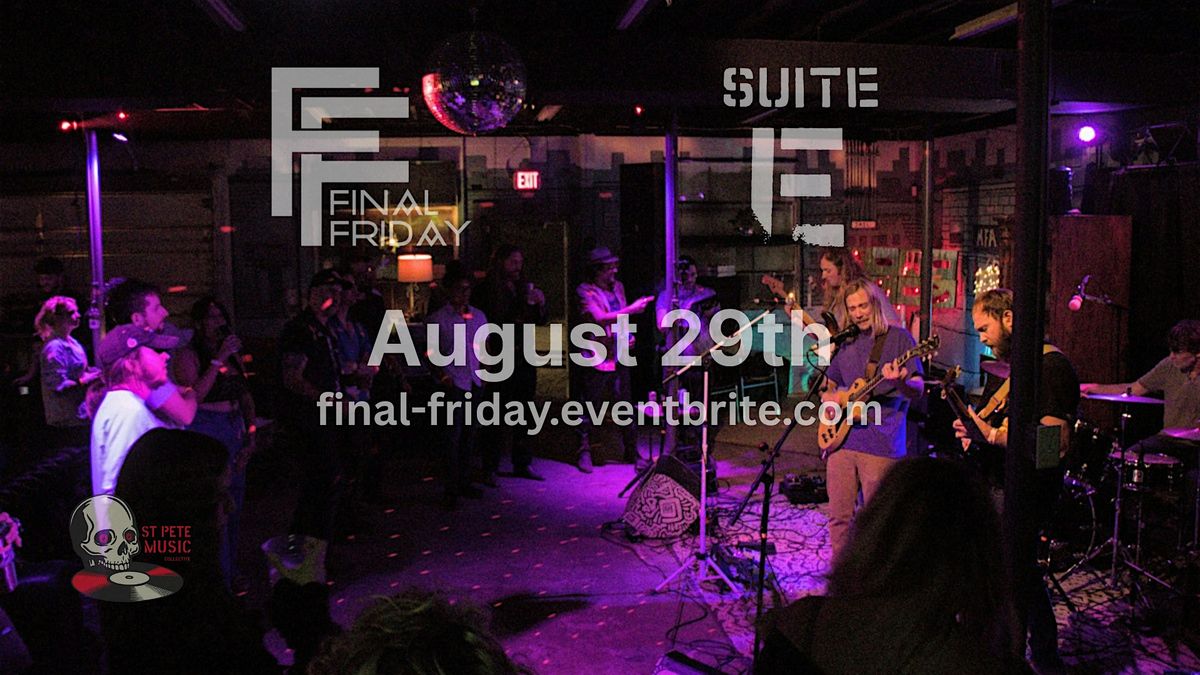 August Final Friday | Legacy & Friends, Dandy Lush,  In Case You Didn't Joe