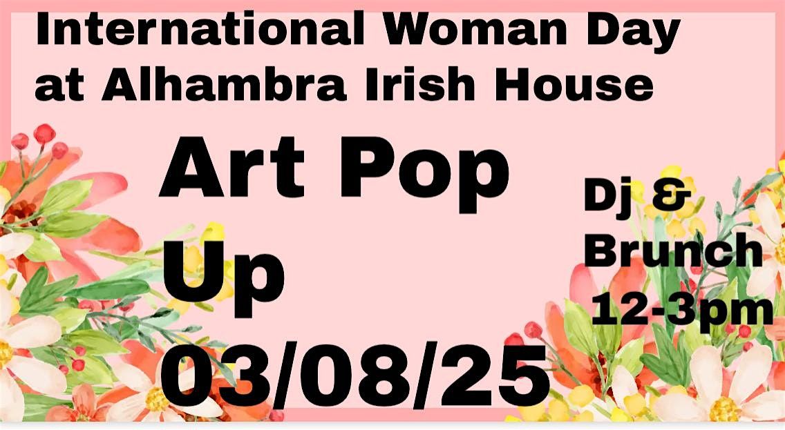 Woman Day Art Pop Up. Brunch. And bottomless Mimosas